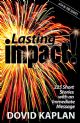Lasting Impact!: 225 Short Stories with an Immediate Message